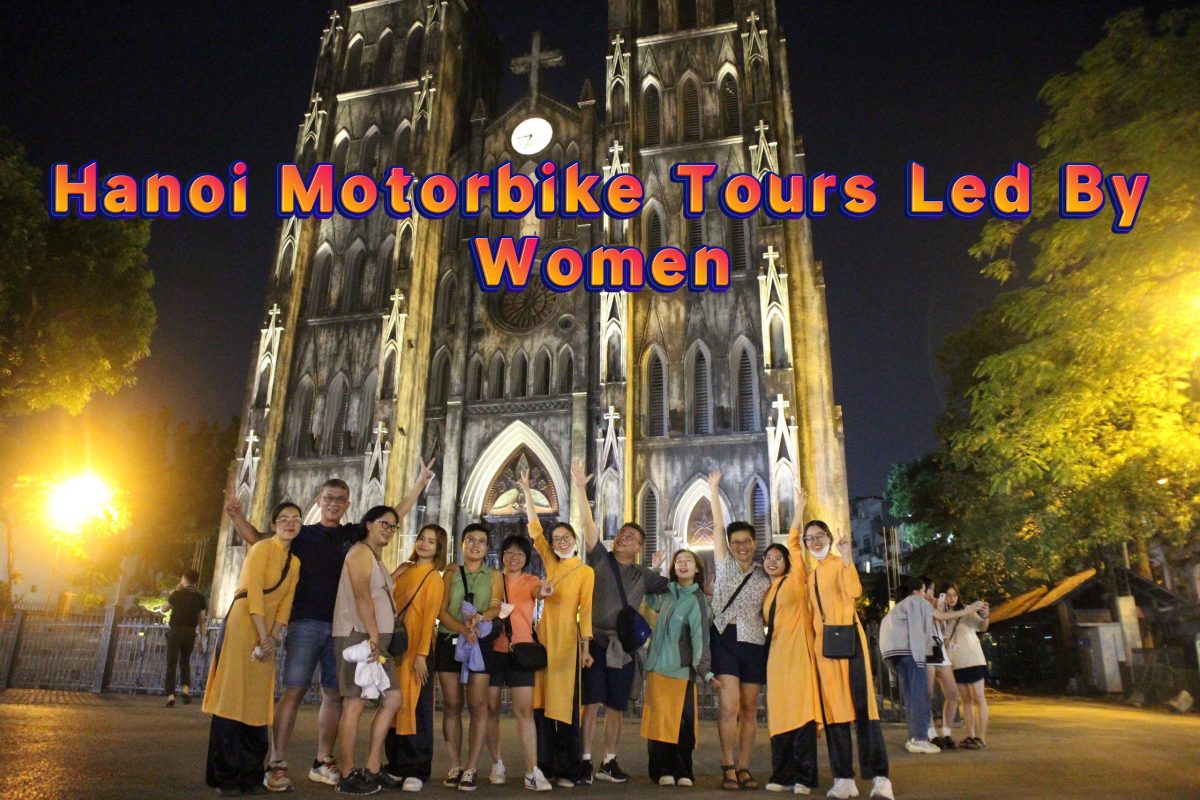 Motorbike City Tours – Hanoi Food and Sights Scooter Tours Led by Women  – Hanoi Vespa Tours – Motorbike Tours Hanoi – Hanoi Jeep Tours – Hanoi Bicycle Tours