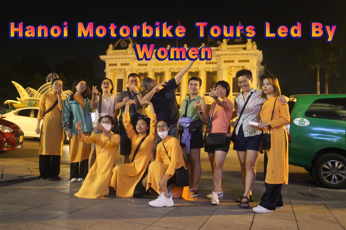 Motorbike City Tours – Hanoi Food and Sights Scooter Tours Led by Women  – Hanoi Vespa Tours – Motorbike Tours Hanoi – Hanoi Jeep Tours – Hanoi Bicycle Tours